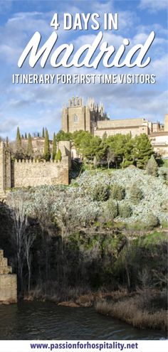 a castle with the text 4 days in madrid itiner for first time visitors