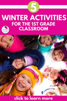 five children wearing winter hats with the text 5 winter activities for the 1st grade classroom click to learn more