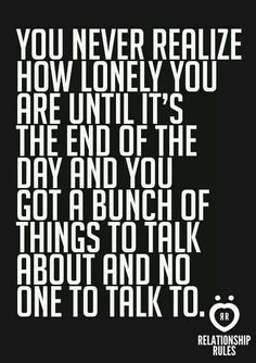 loneliness i have no friends quotes - Google Search Loner Quotes, Quotes Single, Single Af, Quotes Friends, Now Quotes, No Friends, Elderly Activities, Squirrel Girl, Friends Image