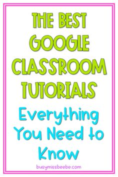 the best google classroom materials everything you need to know