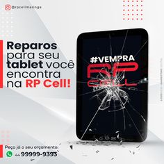 a cell phone that has been smashed in half with the caption reparas para seu tablet voce enontra na rp cell