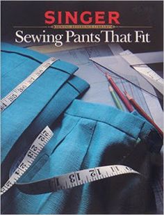 the book cover for singer sewing pants that fit, with scissors and rulers on it