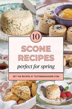 some desserts and pastries on plates with the words 10 scone recipes perfect for spring