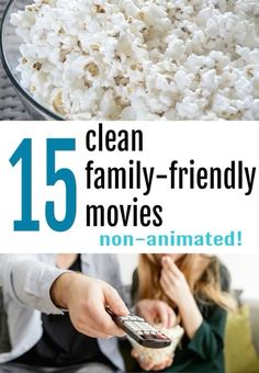 a person holding a remote control in front of a bowl of popcorn and the words clean family - friendly movies non - animated