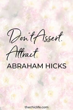 8 Law of Attraction Tips from Abraham Hicks to Manifest with Ease Soul Work, The Heart Chakra, Business Vision, Board Manifestation, Manifestation Tips, Attraction Affirmations