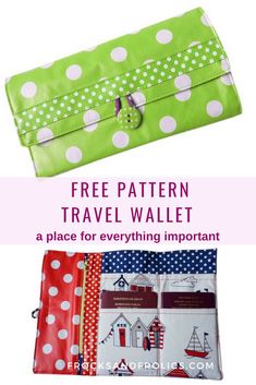 two bags with polka dots and the title free pattern for travel wallets, a place for everything important