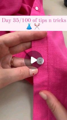 someone is sewing a pink shirt with buttons on it and the words day 350 off tips in tricks