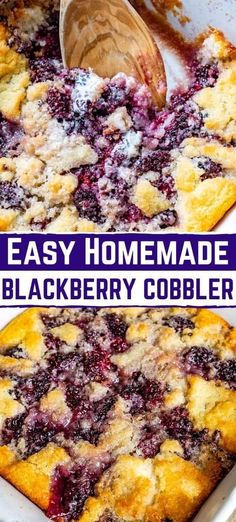 blueberry cobbler in a baking dish with a wooden spoon and text overlay that reads easy homemade blackberry cobbler