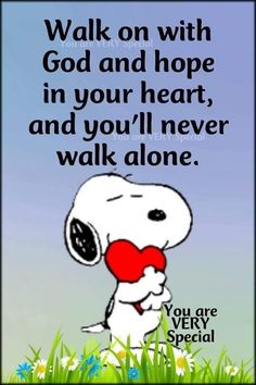 a snoopy dog holding a heart in its paws with the words walk on with god and