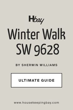 SW 9628 Winter Walk by Sherwin Williams | Detailed Guide