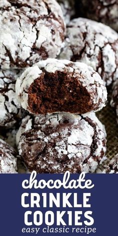 chocolate crinkle cookies stacked on top of each other with text overlay that reads, chocolate crinkle cookies easy classic recipe