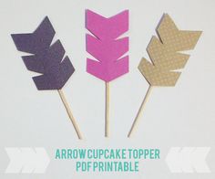 three paper arrows with the words arrow cupcake topper printable