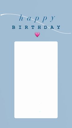 a blue birthday card with a pink heart on the front and an empty square in the middle