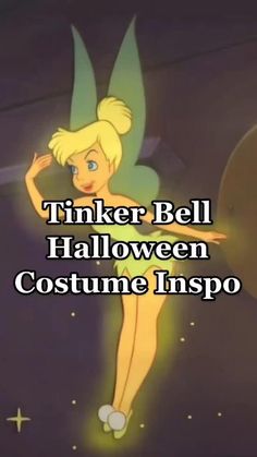 tinker bell halloween costume inspo with the caption that reads, tinker bell halloween costume inspo