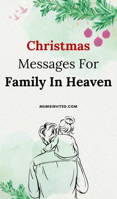 christmas messages for family in heaven with an image of two people hugging each other and the words, christmas messages for family in heaven