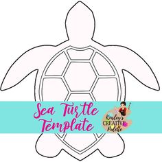 a sea turtle cut out with the words sea turtle template on it's side