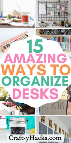 the top ten ways to organize desks in an organized room with text overlay