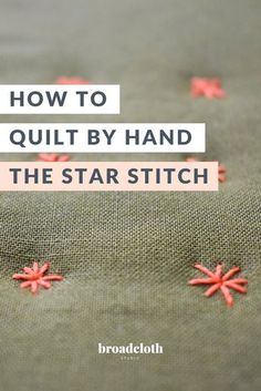 the star stitch is being worked on by someone using it to make something look like they are