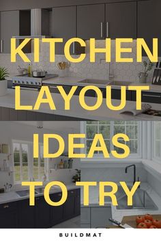 the words kitchen layout ideas to try