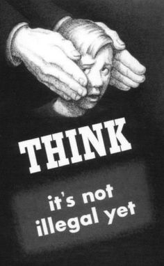 a black and white photo with the words think, it's not illegal yet