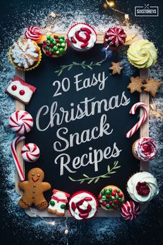 a chalkboard with the words 20 easy christmas snack recipes