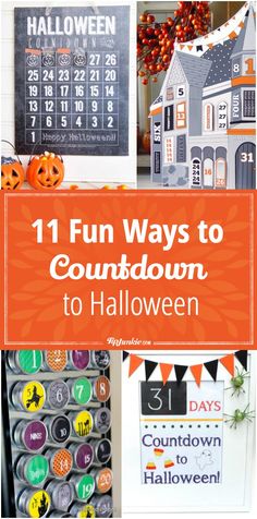 halloween decorations with text that reads 11 fun ways to count down to halloween