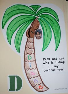 a child's drawing of a palm tree with the words, peek and see who is hiding in my coconut tree