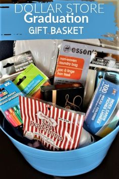 a blue bucket filled with school supplies and text that reads dollar store graduation gift basket