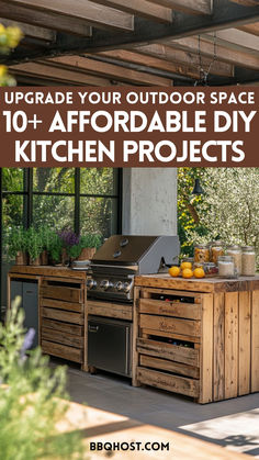 an outdoor kitchen with the words upgrade your outdoor space 10 + affordable diy kitchen projects