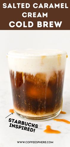 how to make salted caramel cream cold brew in a glass with text overlay