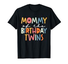 PRICES MAY VARY. Cute Mommy Clothes For Twins 1st birthday party, makes the perfect present for Proud Mom or Mummy in First birthday party twins. Lightweight, Classic fit, Double-needle sleeve and bottom hem Birthday Twins, Mom Of Twins, Mommy Birthday, Great Mom, Cute Sister, Twins 1st Birthdays, Mommy Outfits, Brother Birthday, Sister Outfits