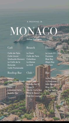 an aerial view of monaco with the city in the background and text that reads weekend in monaco