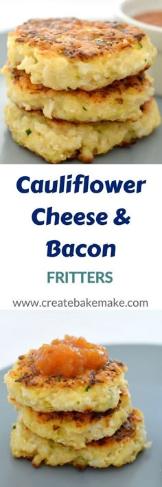 some food is stacked on top of each other and ready to be eaten with the words cauliflower cheese & bacon fritters