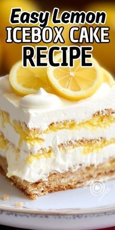 an easy lemon icebox cake recipe on a white plate with the title overlay