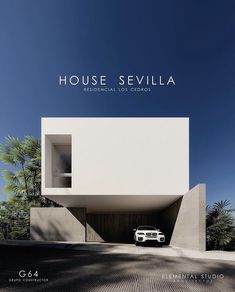 a white car is parked in front of a building with the words house sevillia on it