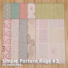 a bunch of different patterns on a wooden surface with the text simple pattern rugs 3 50 swatches