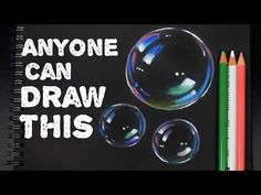 an image of soap bubbles and pencils with the words anyone can draw this