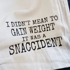 i didn't mean to gain weight it was a snacccidente