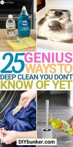 25 genius ways to deep clean you don't know of yet