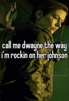 a girl with long hair holding a bow in her hand and the words call me dwayne the way i'm rockin on her johnson