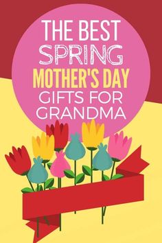 the best spring mother's day gifts for grandma is on display in this card