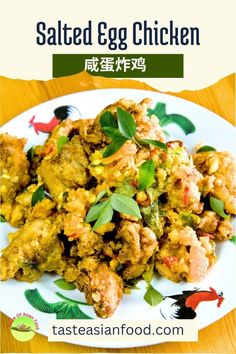 a plate with some food on it and the words salted egg chicken written in chinese