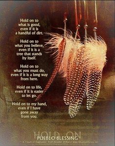 two feathers hanging from a hook with a poem below it that reads hold on to even if it's a