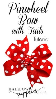 a red bow with white polka dots on it and the words, pinwheel bow with tails