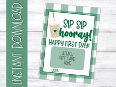 a sign that says sip sip hooray happy first day with a cup of coffee