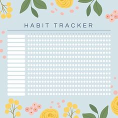 a blue background with yellow flowers and green leaves on it, text reads habit tracker