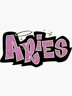 the word aries written in pink and black with an angel on it's head