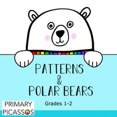 a polar bear holding a sign that says patterns and polar bears grade 1 - 2