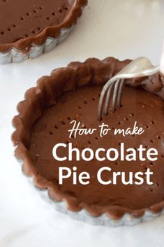 how to make chocolate pie crust in tart pans with text overlay that reads, how to make chocolate pie crust