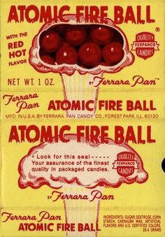 an old poster advertising atomic fire ball